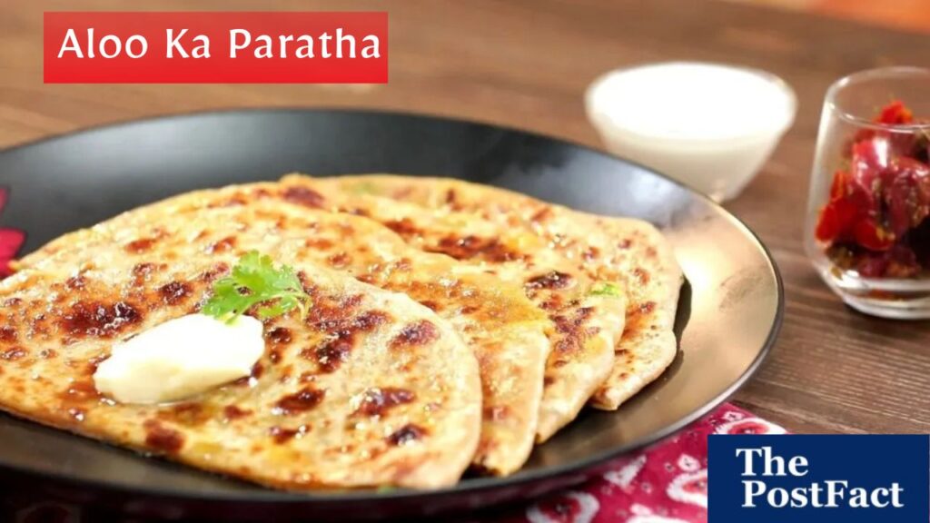 Aloo Ka Paratha