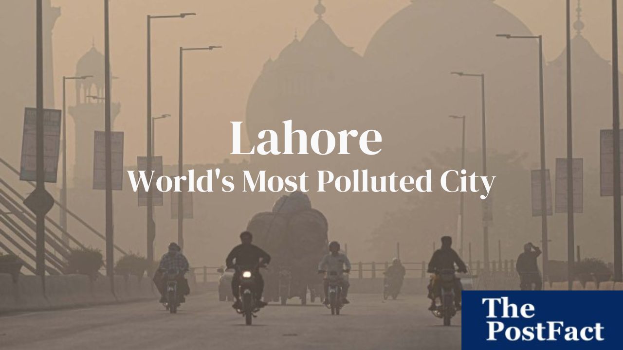 Lahore - World's Most Polluted City