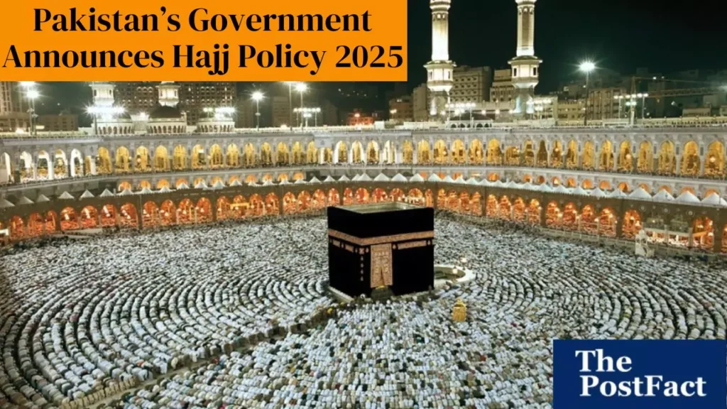 Pakistan's Government Announces Hajj Policy 2025