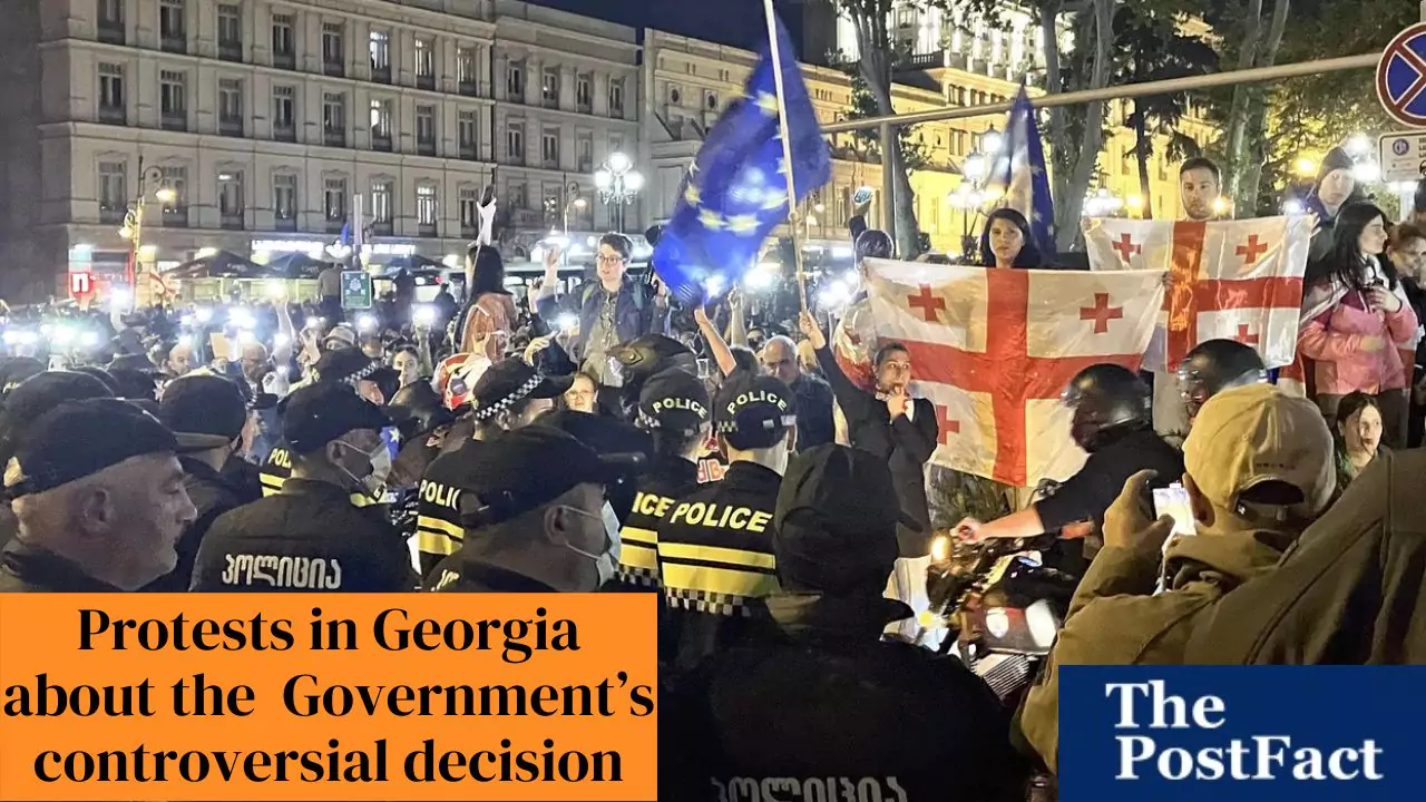 Protests in Georgia About the Government’s Controversial Decision